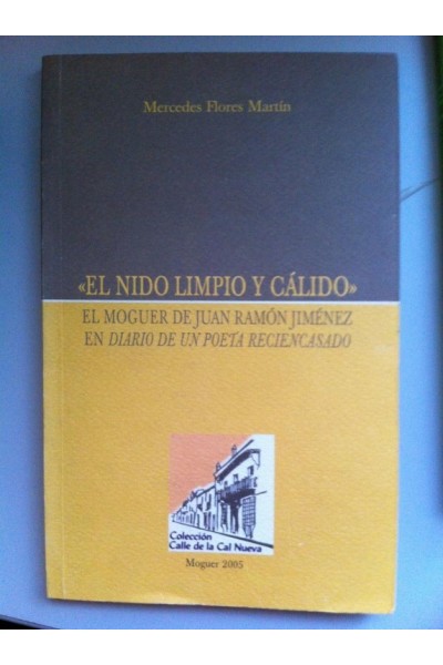 El nido limpio y cálido: el Moguer de Juan Ramón Jiménez en Diario de un poeta reciéncasado